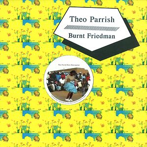 Theo Parrish / Burnt Friedman by Mancingelani