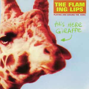 This Here Giraffe by The Flaming Lips