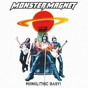 Monolithic Baby! by Monster Magnet