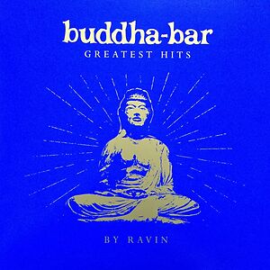 Buddha-bar Greatest Hits By Ravin by Ravin