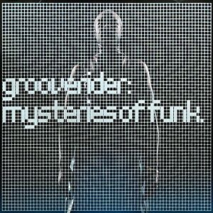 Mysteries of Funk by Grooverider