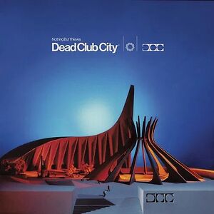 Dead Club City by Nothing But Thieves