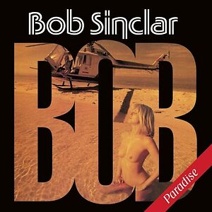 Paradise by Bob Sinclar