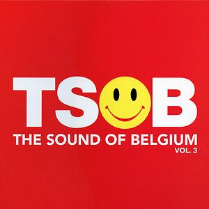 TSOB The Sound Of Belgium Vol. 3 by Various