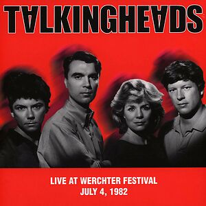 Live At Werchter Festival July 4, 1982 by Talking Heads