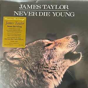 Never Die  Young by James Taylor