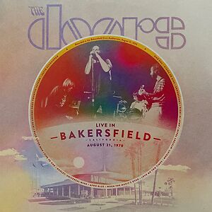 Live In Bakersfield, August 21, 1970 by The Doors