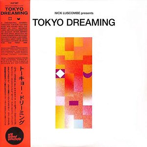 Tokyo Dreaming by Nick Luscombe