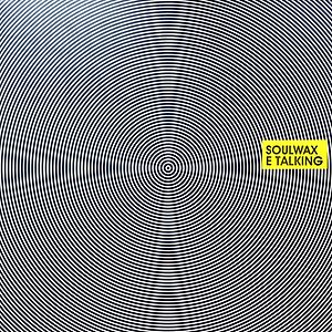 E Talking by Soulwax