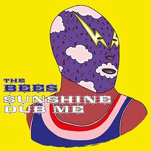 Sunshine Dub Me by The Bees