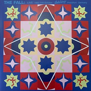 Live 1993 11th October Batschkapp Frankfurt Germany by The Fall