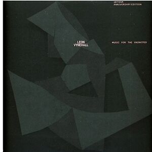 Music For The Uninvited (10 Year Anniversary Edition) by Leon Vynehall