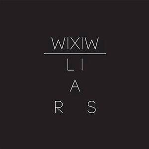 WIXIW by Liars