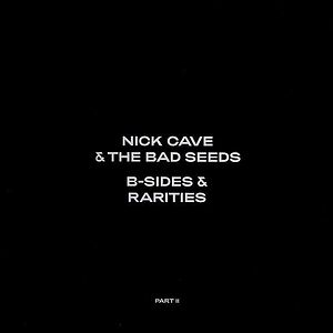B-SIDES & RARITIES: PART II - 2xLP by Nick Cave & The Bad Seeds