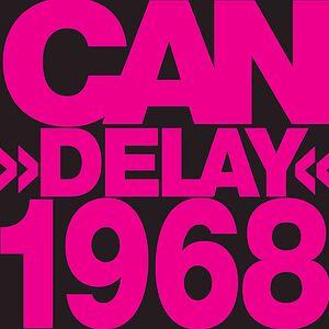 Delay 1968 by Can