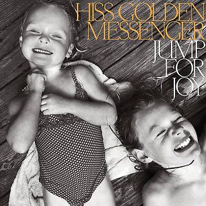 Jump For Joy - Coloured Vinyl by Hiss Golden Messenger