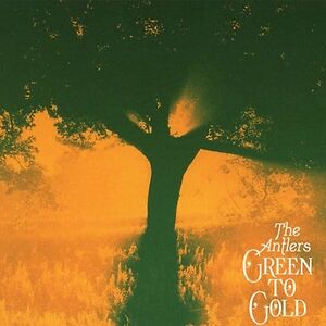 Green To Gold by The Antlers
