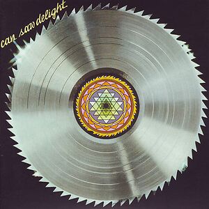 Saw Delight by Can