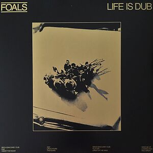 Life Is Dub by Foals