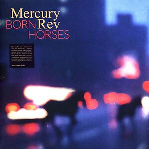 Born Horses by Mercury Rev