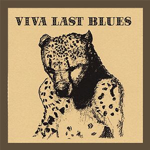 Viva Last Blues by Bonnie "Prince" Billy