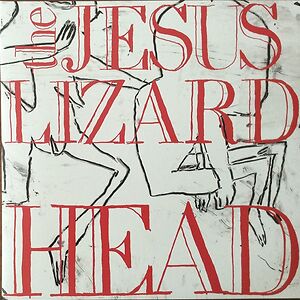 Head by The Jesus Lizard