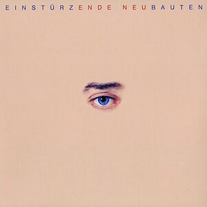 Ende Neu by Einst?rzende Neubauten