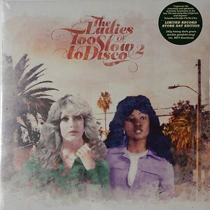 The Ladies Of Too Slow To Disco 2 by Various