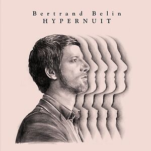 Hypernuit by Bertrand Belin
