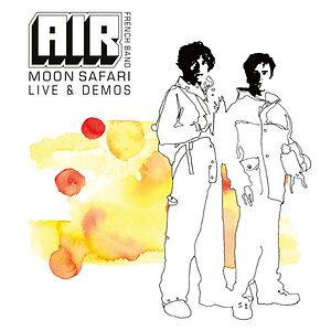 Moon Safari Live & Demos by AIR