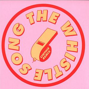 The Whistle Song (Cinthie Remix) by Frankie Knuckles