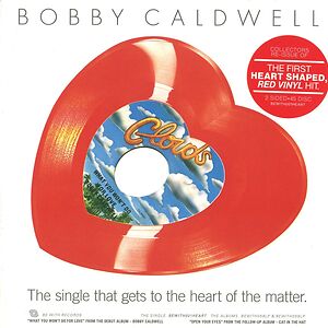 What You Won't Do For Love / Open Your Eyes by Bobby Caldwell