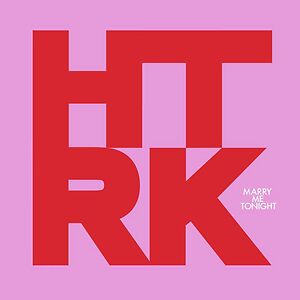 Marry Me Tonight by HTRK
