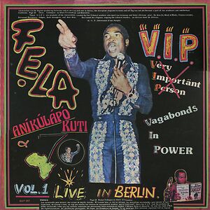 V.I.P. (Vagabonds In Power) Vol. 1 Live In Berlin by Fela Kuti
