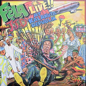 J.J.D (Johnny Just Drop!!) - Live!! At Kalakuta Republik by Fela Kuti