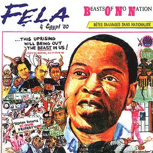 Beasts Of No Nation by Fela Kuti