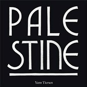 Palestine by Yann Tiersen