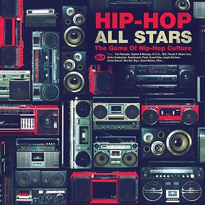 Hip Hop All Stars : The Gems Of Hip Hop Culture by Various