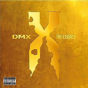 The Legacy by DMX