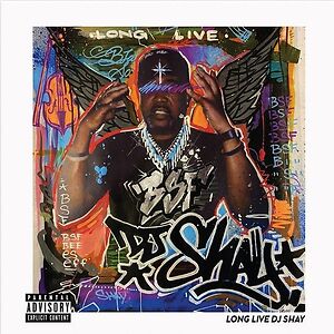 Long Live DJ Shay by Black Soprano Family