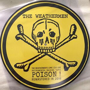 The Weathermen's Long Lost Live Instrumental Backing Tapes - Poison ! by The Weathermen