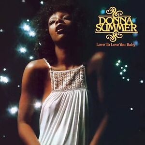 Love To Love You Baby by Donna Summer