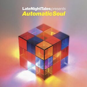 LateNightTales Presents Automatic Soul  by Various