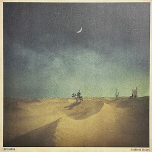 Lonesome Dreams by Lord Huron