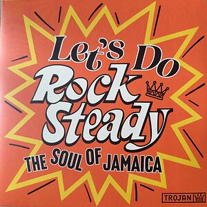 Let's Do Rock Steady - The Soul Of Jamaica by Various