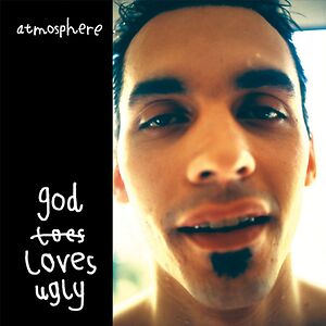 God Loves Ugly by Atmosphere