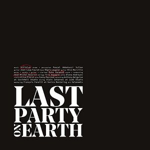 Last Party on Earth by Hifiklub
