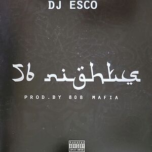 56 Nights by DJ Esco
