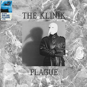 Plague + Pain And Pleasure by The Klinik