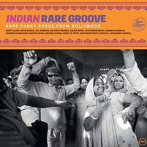 Indian Rare Groove (Rare Funky Songs From Bollywood) by Various
